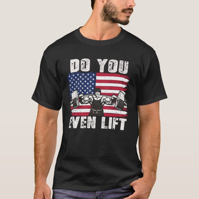 Camiseta DO YOU EVEN LIFT Weightlifting Workout (Anverso)