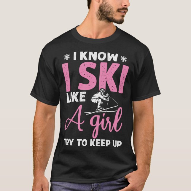 Camiseta Do you know ski girl skier (Anverso)