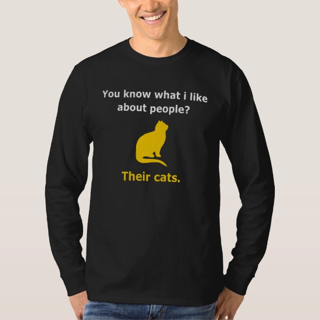 Camiseta Do You Know What I Like About People Their Cats (Anverso)