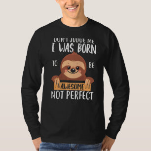 Camiseta Dob, juez, nací para ser increíble, no es perfecto