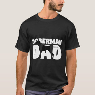 Camiseta Doberman Dad Doberman Father Dog Dad Tee