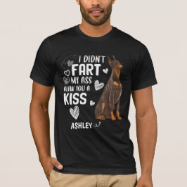 Camiseta Doberman Didnt Fart Kiss Dog