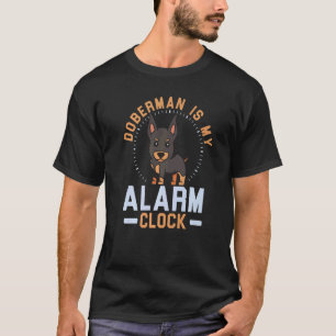 Camiseta Doberman Es Mi Perro Reloj Despertador Amor De Cac