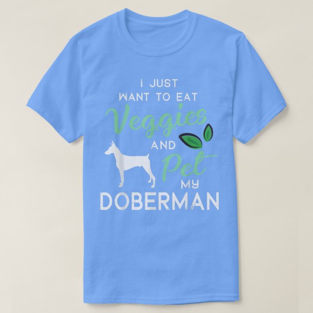Camiseta Doberman Funny Vegan Dog Lover Owner Xmas Birthday (Diseño del anverso)