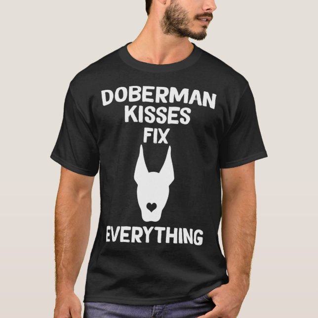 Camiseta Doberman kisses fix everything Dobie Mom  1 (Anverso)