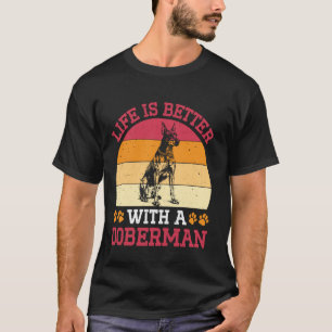 Camiseta Dóberman LA VIDA ES MEJOR CON UN DÓBERMAN Dueño Vi