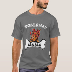 Camiseta Doberman Mama Costume Perro Día de la Madre Hueso 