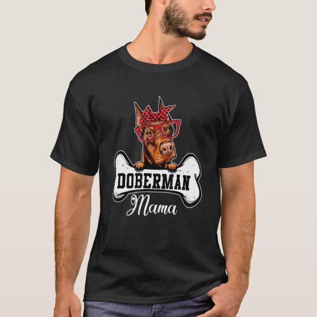 Camiseta Doberman Mama Costume Perro Día de la Madre Hueso  (Anverso)