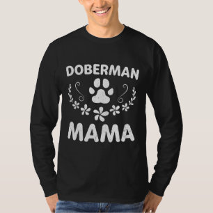 Camiseta Doberman Mama Doberman Lover Dueño Dobie Dog Mom