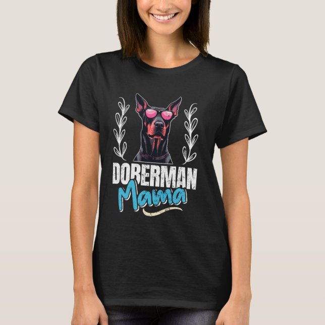 Camiseta DOBERMAN MAMA Dobie Dog Mom Doberman Dog Women (Anverso)