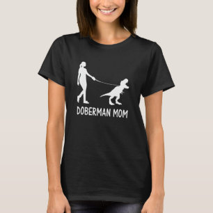 Camiseta Doberman Mom Dobe Dobie Doberman Pinscher Dog Dino