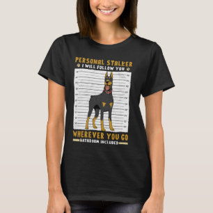 Camiseta Doberman PERSONAL STALKER Seguirá A Funny Dog Ow