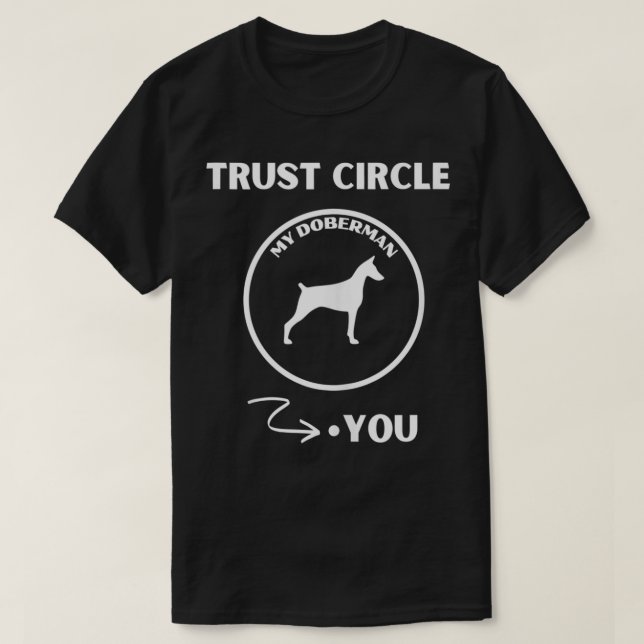 Camiseta Doberman Pincher Trust Circle Dog Es El Mejor Viej (Diseño del anverso)