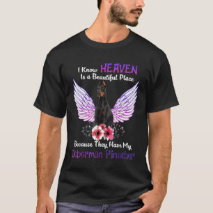 Camiseta Doberman Pinscher Conozco el cielo, un lugar hermo
