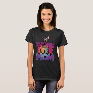 Camiseta Doberman Pinscher Madre Eterna