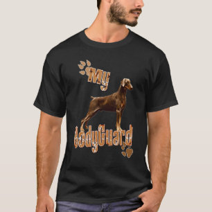 Camiseta Doberman Pinscher My Bodyguard
