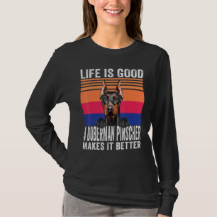 Camiseta Doberman Pinschers Hace Que Tu Vida Sea Buena Vint