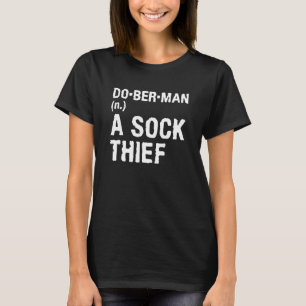 Camiseta Doberman Un Ladrón De Calcetines Para Un Doberman