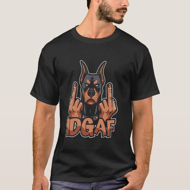 Camiseta Dobermann - Raza de Perro Doméstico Idgaf (Anverso)