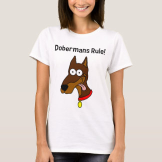 Camiseta "Dobermans Rule!" Red Doberman Womens