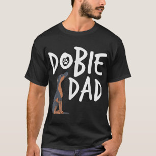 Camiseta Dobie Dad Doberman Pinscher Dog Puppy Pet Lover Gi