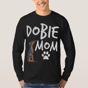 Camiseta Dobie Mom Doberman Pinscher Dog Puppy Pet Lover Gi