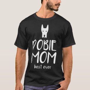 Camiseta Dobie Mom Dog Mom Doberman