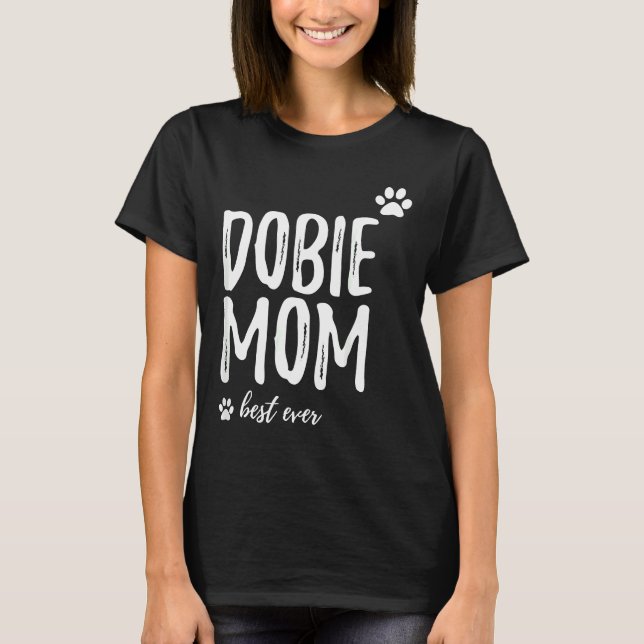 Camiseta Dobie Mom Graciosa Para Doberman Dog Mom (Anverso)