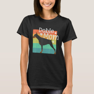 Camiseta Dobie Mom Mother Doberman Pinschers Dog Vintage