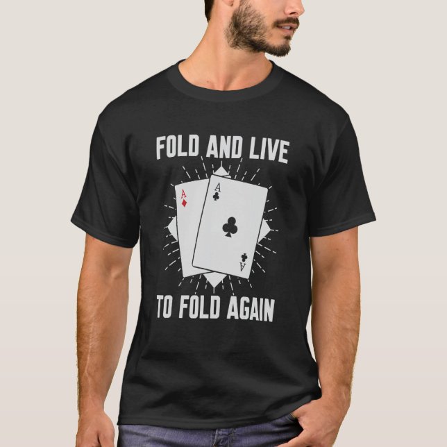 Camiseta Doblar Y Vivir De Nuevo El Poker Texas Holdem Oma (Anverso)