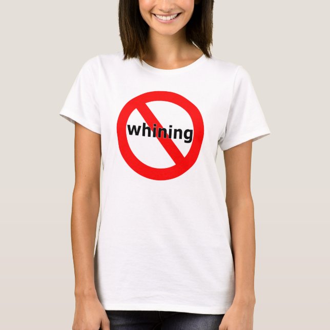 Camiseta Doble cara No Whining (Anverso)