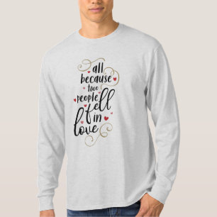 Camiseta Doble Regalo Todo Porque Dos Personas Se Enamoraro