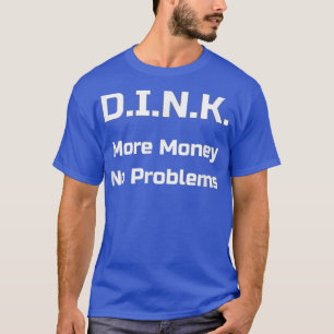 Camiseta Doble Renta Sin Niños Más Dinero Sin Problemas Tee