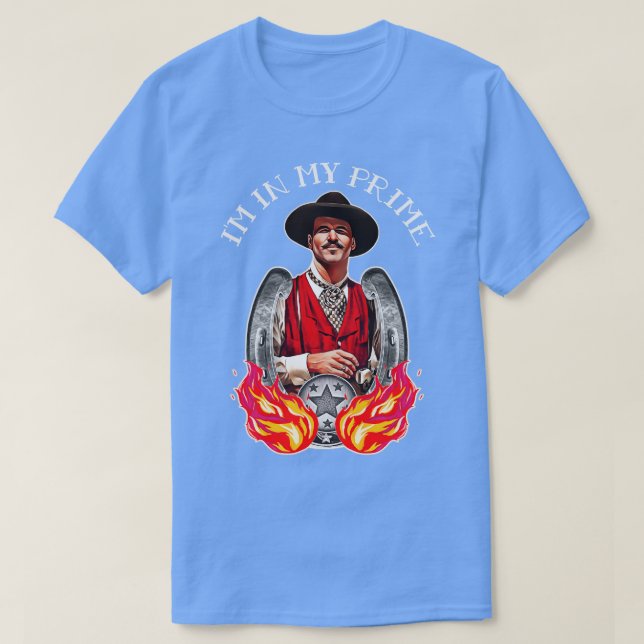 Camiseta Doc Holliday Im In My Prime (Diseño del anverso)