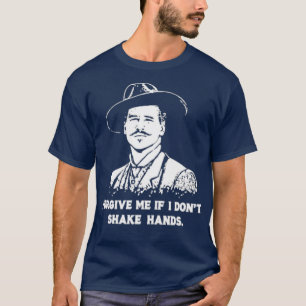 Camiseta Doc Holliday - Perdóname si no me muevo las manos