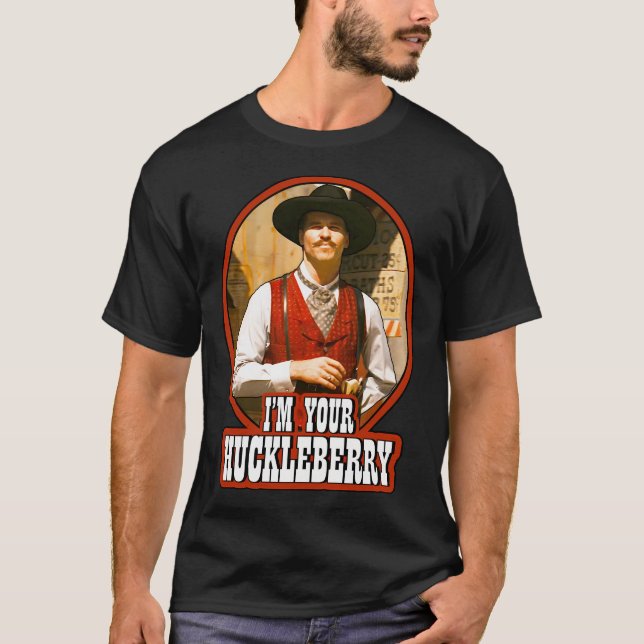 Camiseta Doc Holliday Yo Soy Tu Huckleberry (Anverso)