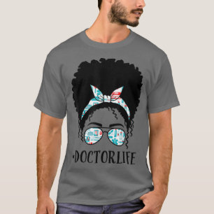 Camiseta Doctor Black Afro Messy Bun Crew African American 