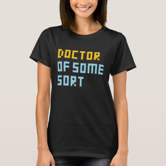 Camiseta Doctor De Algún Tipo