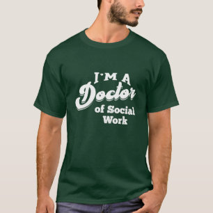 Camiseta Doctor en Trabajo Social Estudiante de Doctorado f