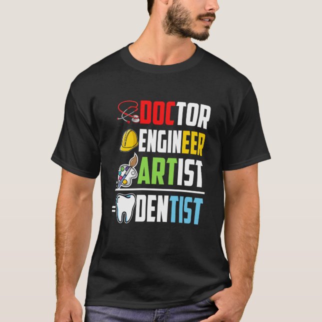 Camiseta Doctor Engineer Artist Dentist Medical Student Gra (Anverso)