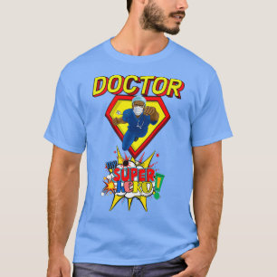 Camiseta Doctor My Super Hero
