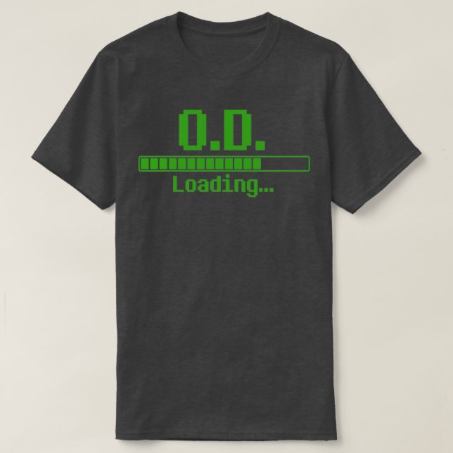 Camiseta Doctor of Optometry Doctor of Optometry Loading 1 (Diseño del anverso)