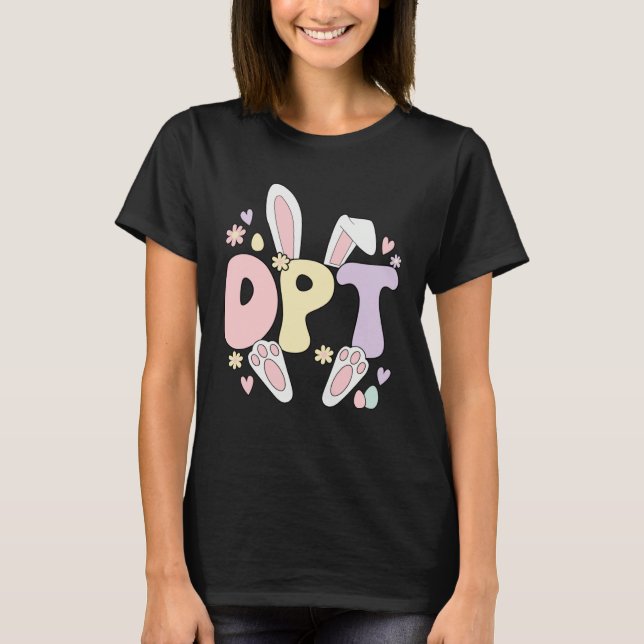 Camiseta Doctor Of Physical Therapy Easter Bunny DPT Easter (Anverso)