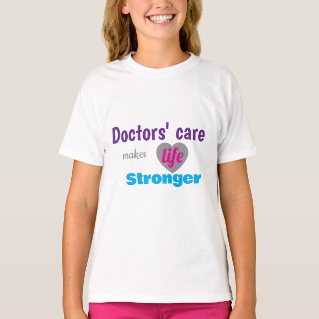 Camiseta Doctor T‑Shirt – Care Makes Life Stronger (Anverso)