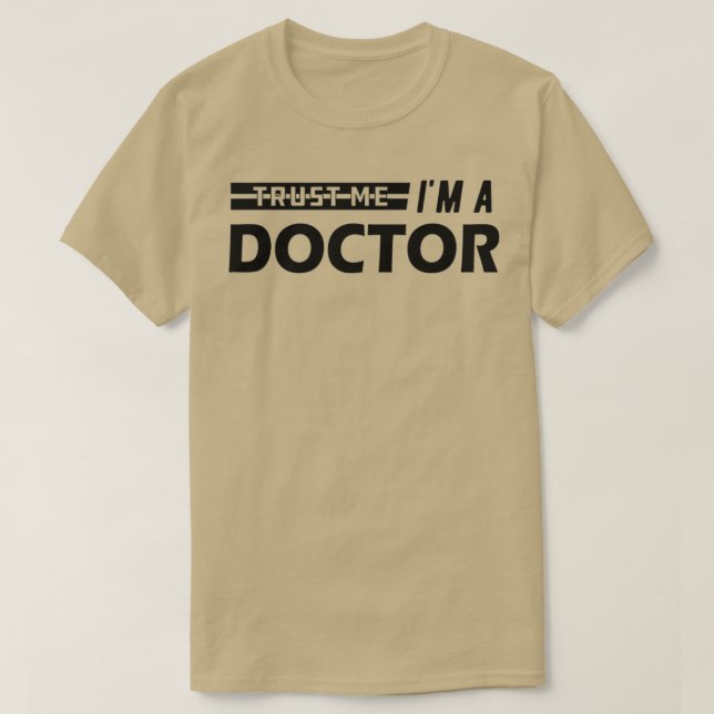 Camiseta Doctor Trust Me Ix27m a doctor 3 (Diseño del anverso)