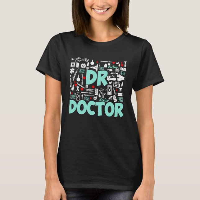 Camiseta Doctor Typography Medical School Students Doctors  (Anverso)