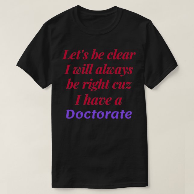 Camiseta Doctorado académico investigador de investigación  (Diseño del anverso)