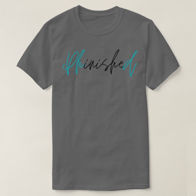 Camiseta Doctorado en PhinisheD 1 (Diseño del anverso)