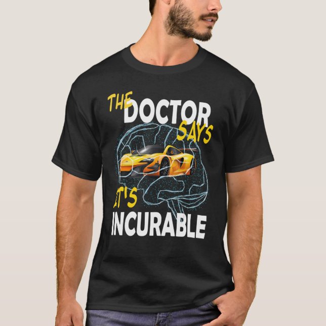 Camiseta Doctore dice que es un cerebro de auto incurable (Anverso)