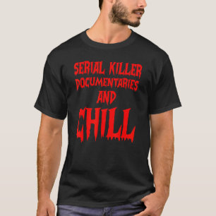Camiseta Documentales Asesinos En Serie Y Críticos Crímenes